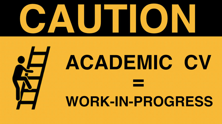 Sign with text: Caution Academic CV is work in progress