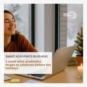 5 small wins academics forget to celebrate before the holidays