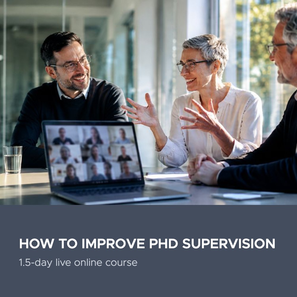 How to Improve PhD Supervision – 1.5-day live online course